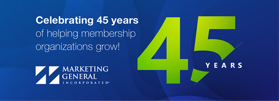 Celebrating 45 years of helping membership organizations grow!